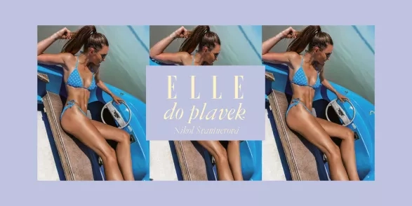 ELLE do plavek: Nikol Švantnerová ELLE do plavek: Nikol Švantnerová
