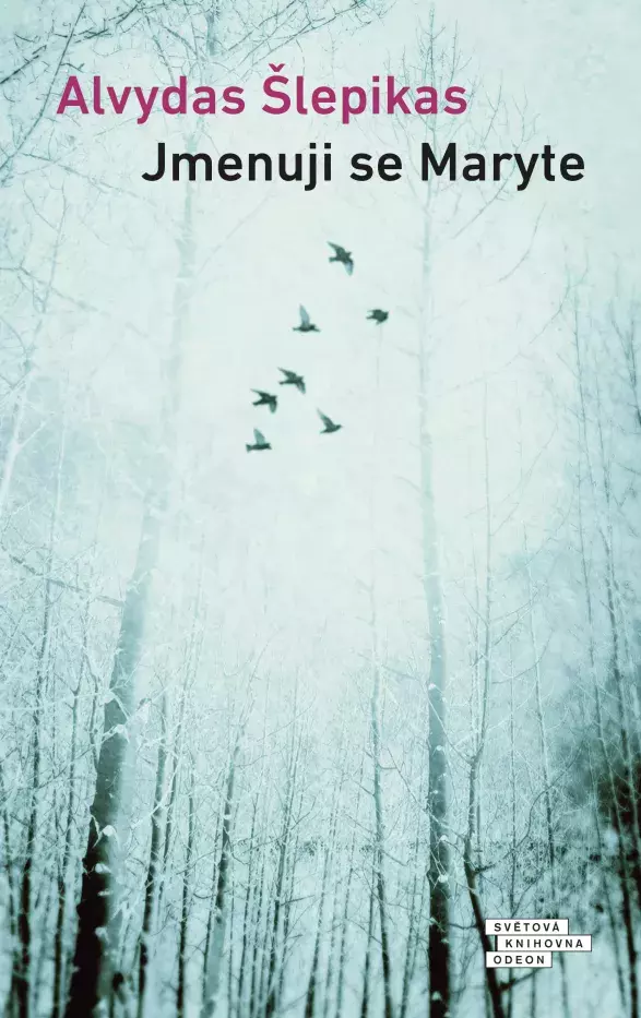 Alvydas Šlepikas: Jmenuji se Maryte
