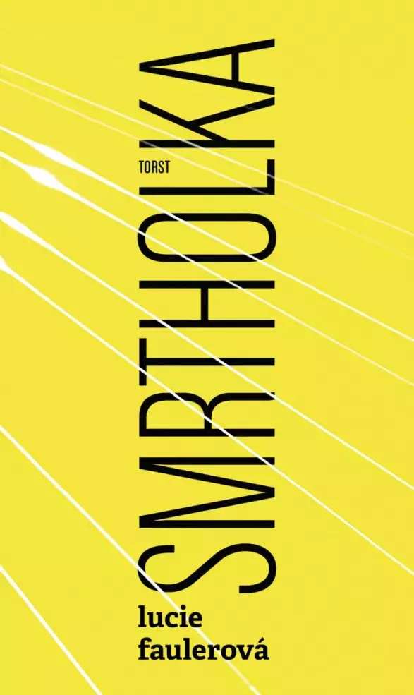 Lucie Faulerová: Smrtholka Lucie Faulerová: Smrtholka