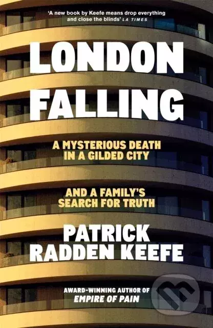 London Falling: A Mysterious Death in a Gilded City and a Family's Search for Truth