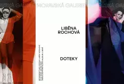 Liběna Rochová & Moravská galerie, Doteky