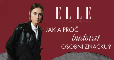 ELLE ACADEMY: Online event, kde se naučíte vše o self brandingu